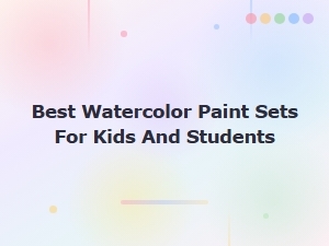 Best Watercolor Paint Sets for Kids and Students - Top Picks and Reviews