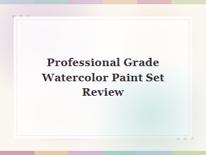 Best Professional Grade Watercolor Paint Set Review 2024